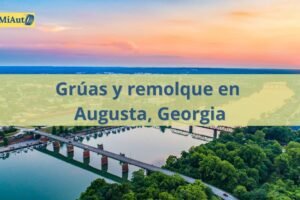 Servicio de Grúas y remolque en Augusta, Georgia | Grúas 24 horas