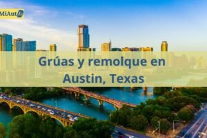Servicio de Grúas y remolque en Austin, Texas | Grúas 24 horas