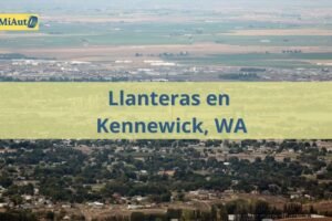 Llanteras 24 horas en Kennewick, WA: Precio, teléfono y dirección