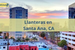 Llanteras 24 horas en Santa Ana, CA: Precio, teléfono y dirección